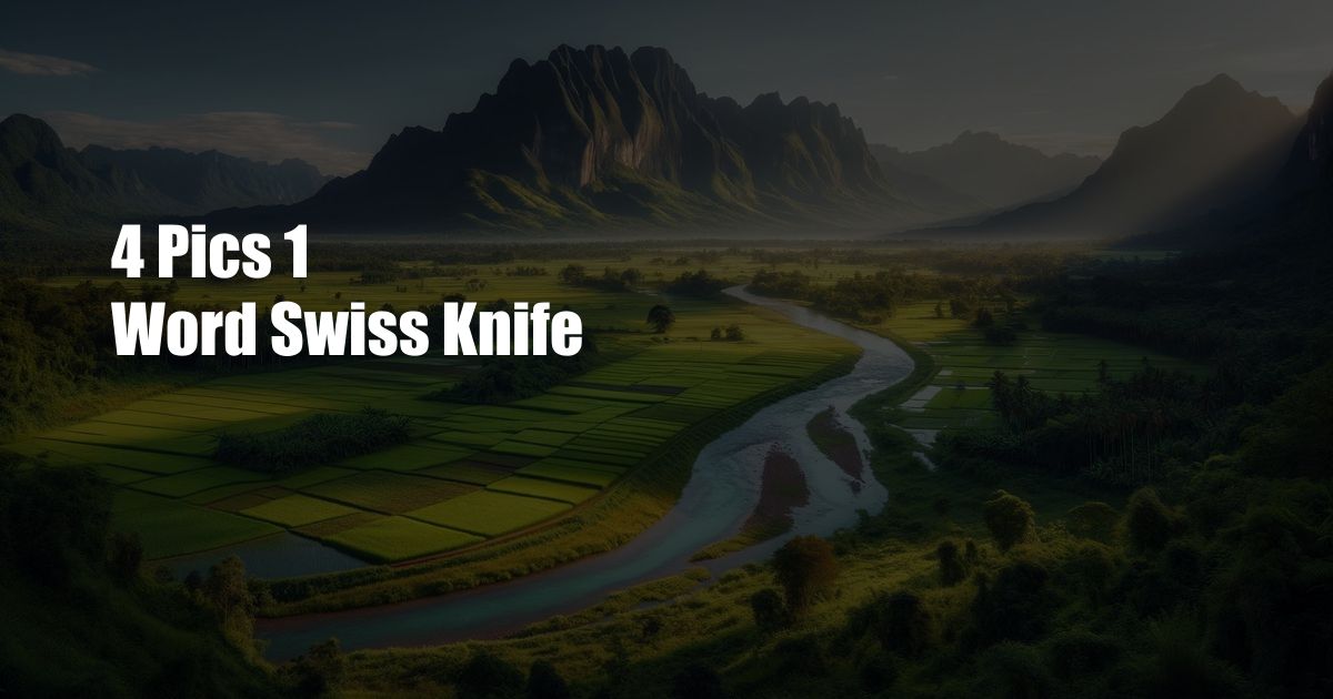 4 Pics 1 Word Swiss Knife