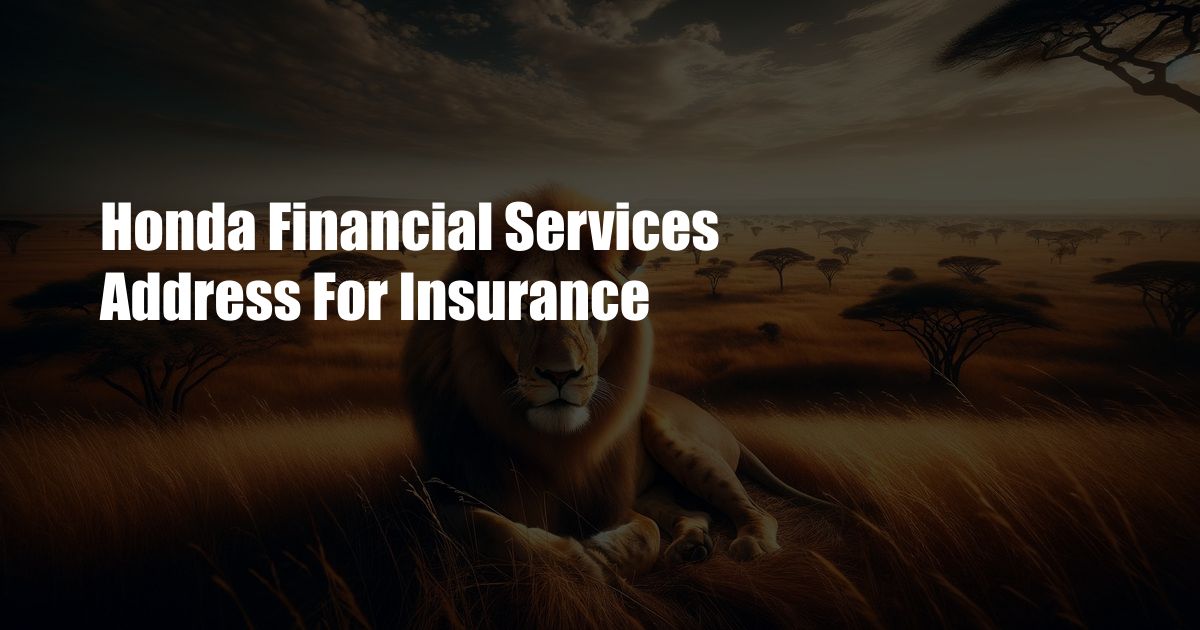 Honda Financial Services Address For Insurance