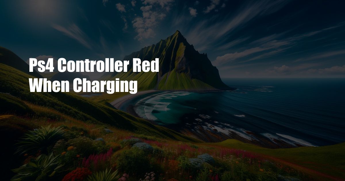 Ps4 Controller Red When Charging