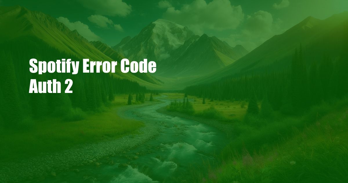 Spotify Error Code Auth 2